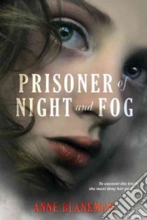 Prisoner of Night and Fog libro in lingua di Blankman Anne