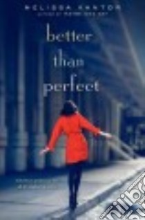 Better Than Perfect libro in lingua di Kantor Melissa