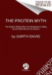 Proteinaholic libro in lingua di Davis Garth M.D., Jacobson Howard Ph.D. (CON)