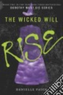 The Wicked Will Rise libro in lingua di Paige Danielle