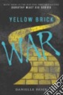Yellow Brick War libro in lingua di Paige Danielle