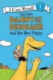 Danny and the Dinosaur and the New Puppy libro in lingua di Hoff Syd, Hale Bruce, Cutting David (ILT)