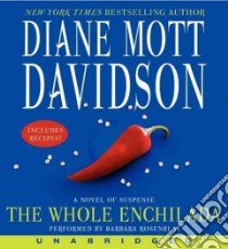 The Whole Enchilada (CD Audiobook) libro in lingua di Davidson Diane Mott, Rosenblat Barbara (NRT)