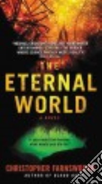 The Eternal World libro in lingua di Farnsworth Christopher