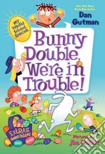 Bunny Double, We're in Trouble! libro in lingua di Gutman Dan, Paillot Jim (ILT)