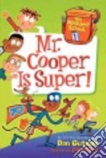 Mr. Cooper Is Super! libro in lingua di Gutman Dan, Paillot Jim (ILT)