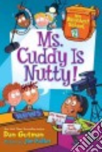 Ms. Cuddy Is Nutty! libro in lingua di Gutman Dan, Paillot Jim (ILT)