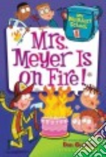 Mrs. Meyer Is on Fire! libro in lingua di Gutman Dan, Paillot Jim (ILT)