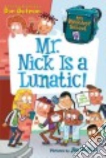 Mr. Nick Is a Lunatic! libro in lingua di Gutman Dan, Paillot Jim (ILT)