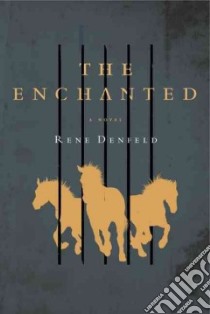 The Enchanted libro in lingua di Denfeld Rene