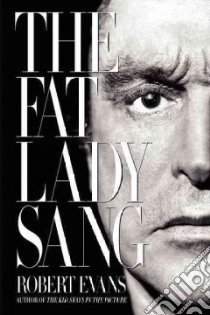 The Fat Lady Sang libro in lingua di Evans Robert