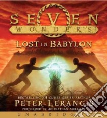 Lost in Babylon (CD Audiobook) libro in lingua di Lerangis Peter, Mcclain Johnathan (NRT)