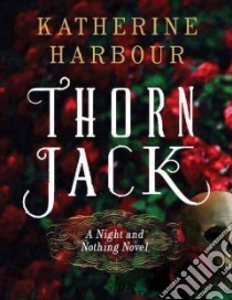 Thorn Jack libro in lingua di Harbour Katherine