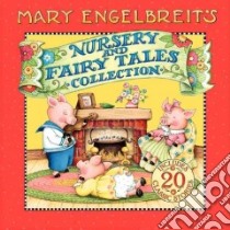 Mary Engelbreit's Nursery and Fairy Tales Collection libro in lingua di Engelbreit Mary