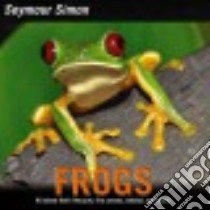Frogs libro in lingua di Simon Seymour