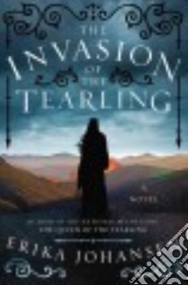 The Invasion of the Tearling libro in lingua di Johansen Erika