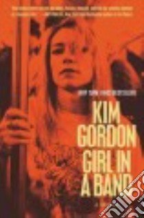 Girl in a Band libro in lingua di Gordon Kim