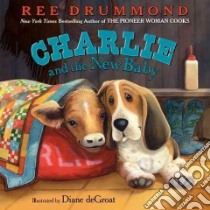 Charlie and the New Baby libro in lingua di Drummond Ree, De Groat Diane (ILT)