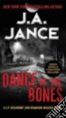 Dance of the Bones libro in lingua di Jance Judith A.