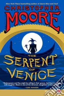The Serpent of Venice libro in lingua di Moore Christopher