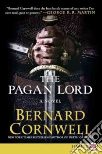 The Pagan Lord libro in lingua di Cornwell Bernard