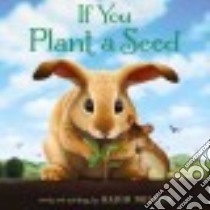 If You Plant a Seed libro in lingua di Nelson Kadir