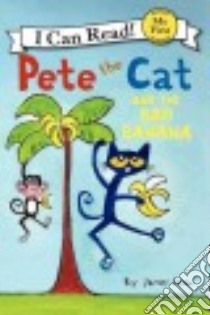 Pete the Cat and the Bad Banana libro in lingua di Dean James