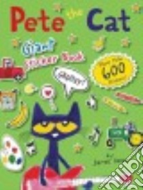 Pete the Cat Giant Sticker Book libro in lingua di Dean James