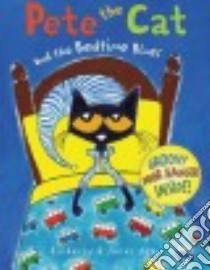 Pete the Cat and the Bedtime Blues libro in lingua di Dean Kimberly, Dean James