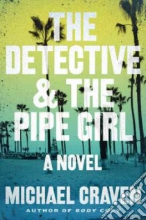 The Detective & the Pipe Girl libro in lingua di Craven Michael