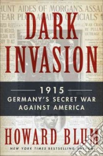 Dark Invasion libro in lingua di Blum Howard