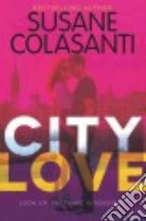 City Love libro in lingua di Colasanti Susane