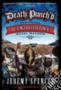 Death Punch'd libro in lingua di Spencer Jeremy