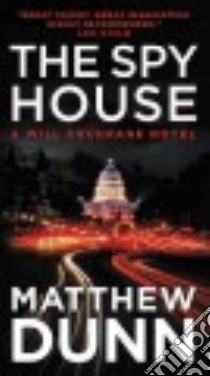The Spy House libro in lingua di Dunn Matthew