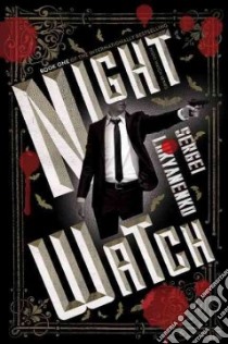 Night Watch libro in lingua di Lukianenko Sergei, Bromfield Andrew (TRN)