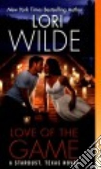 Love of the Game libro in lingua di Wilde Lori