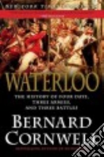 Waterloo libro in lingua di Cornwell Bernard