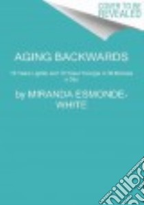 Aging Backwards libro in lingua di Esmonde-White Miranda