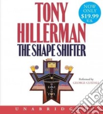 The Shape Shifter (CD Audiobook) libro in lingua di Hillerman Tony, Guidall George (NRT)