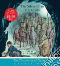 The Silver Chair (CD Audiobook) libro in lingua di Lewis C. S., Northam Jeremy (NRT)