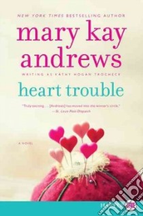 Heart Trouble libro in lingua di Andrews Mary Kay
