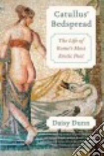 Catullus' Bedspread libro in lingua di Dunn Daisy