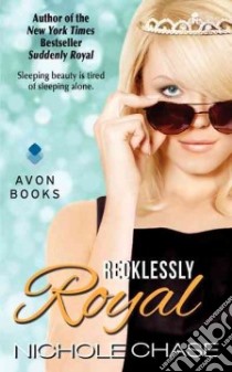 Recklessly Royal libro in lingua di Chase Nichole