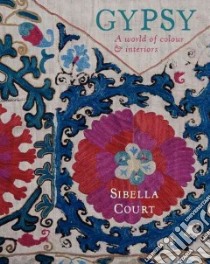 Gypsy libro in lingua di Court Sibella, Court Chris (PHT)