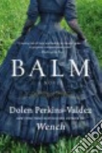 Balm libro in lingua di Perkins-Valdez Dolen