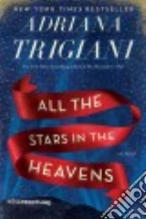 All the Stars in the Heavens libro in lingua di Trigiani Adriana