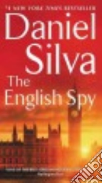 The English Spy libro in lingua di Silva Daniel