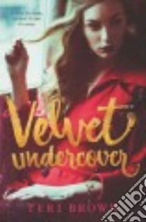 Velvet Undercover libro in lingua di Brown Teri
