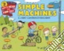 Simple Machines libro in lingua di Ward D. J., Lowery Mike (ILT)