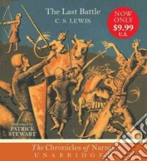 The Last Battle (CD Audiobook) libro in lingua di Lewis C. S., Stewart Patrick (NRT)